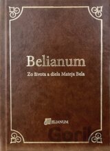 Belianum - Zo života a diela Mateja Bela