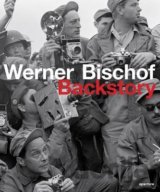 Werner Bischof Backstory