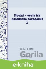 Slováci — vývin ich národného povedomia 1