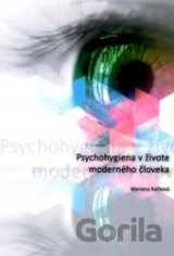 Psychohygiena v živote moderného človeka