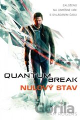 Quantum Break: Nulový stav