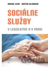 Sociálne služby v legislatíve a v praxi