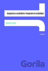 Imaginárno a symbolično / Imaginaire et symbolique
