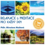 MASKOVA MIROSLAVA PHDR.: RELAXACE & MEDITACE PRO KAZDY DEN