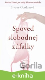 Spoveď slobodnej zúfalky