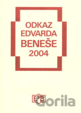 Odkaz Edvarda Beneše 2004