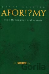 Aforismy aneb Hemingway psal vestoje