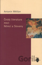 Česká literatura mezi Němci a Slovany