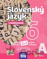 Slovenský jazyk 6A pre základné školy a prímu s nadhľadom