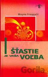 Šťastie je vaša voľba