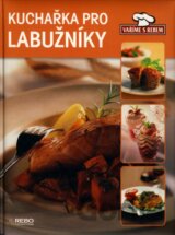 Kuchařka pro labužníky
