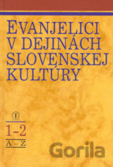 Evanjelici v dejinách slovenskej kultúry 1-2