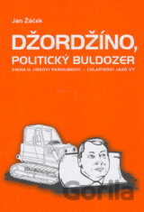 Džordžíno, politický buldozer