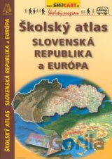 Školský atlas Slovenská republika a Európa