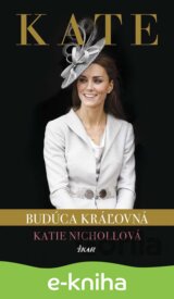 Kate - budúca kráľovná