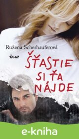 Šťastie si ťa nájde