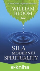 Sila modernej spirituality - Cesta k súcitu a osobnému naplneniu