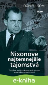 Nixonove najtemnejšie tajomstvá