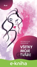 Všetky moje tváre