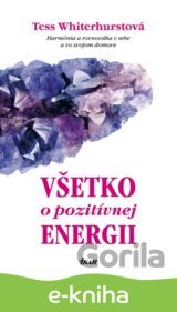 Všetko o pozitívnej energii