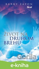 Život na druhom brehu