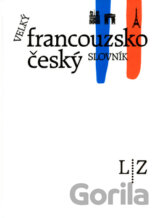 Velký francouzsko-český slovník II. (L-Z)