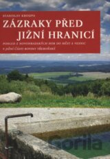 Zázraky před jižní hranicí