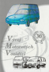 Vývoj motorových vozidiel - 30 rokov činnosti
