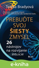 Prebuďte svoj šiesty zmysel