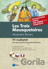 Tři mušketýři / Les Trois Mousquetaires