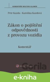 Zákon o pojištění odpovědnosti z provozu vozidla. Komentář