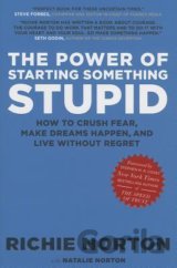 The Power of Starting Something Stupid