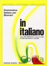 In Italiano: Grammatica Italiana Per Stranieri (1+2)