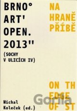 Brno Art Open 2013 (Sochy v ulicích IV)