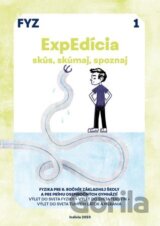 ExpEdícia - Fyzika 6. ročník, pracovná učebnica 1