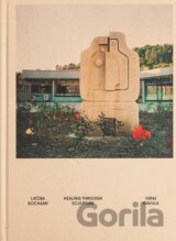 Liečba sochami: Juraj Gavula a jeho tvorba pre architektúru