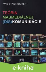 Teória masmediálnej (dis)komunikácie