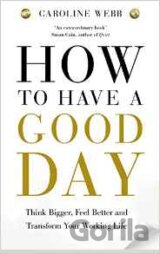 How To Have a Good Day