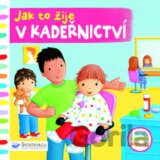 Jak to žije v kadeřnictví