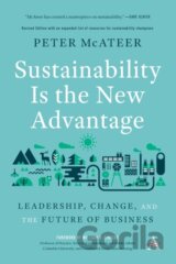 Sustainability Is The New Advantage