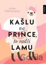 Kašlu na prince, to radši lamu