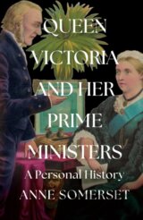 Queen Victoria and her Prime Ministers