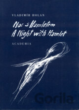 Noc s Hamletem / A Night with Hamlet