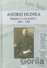 Andrej Hlinka: Prejavy a články I. 1893 - 1918