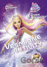 Barbie vo hviezdach: Vesmírne aktivity