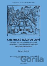 Chemické názvosloví - Základní pravidla českého, tradičního latinského a mezinárodního latinského lékopisného názvosloví