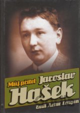 Můj přítel Jaroslav Hašek