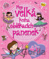 Moje velká kniha oblékacích panenek