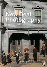 New Deal Photography: USA 1935-1943