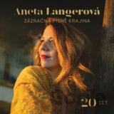 Aneta Langerová: Zázračná písně krajina 20 LET